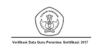 Verifikasi Serta Berkas Data Guru Penerima Sertifikasi 2017