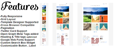 Features Blogger Templates ,Responsive , Grid Layout , SEO , Pagination ,etc