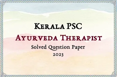 Ayurveda Therapist Answer Key | 13/09/2023