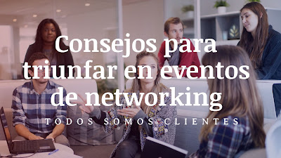 Consejos para triunfar en eventos de networking