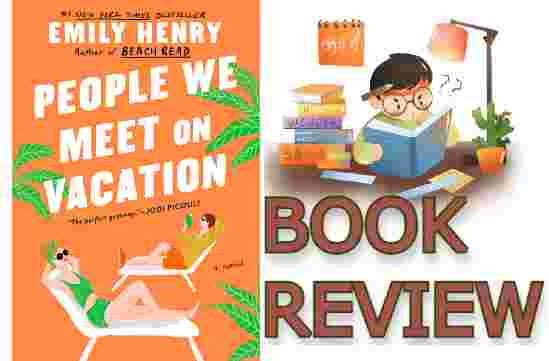 People We Meet on Vacation Book review