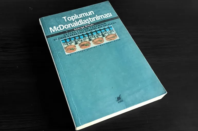 Toplumun McDonaldlaştırılması / George Ritzer