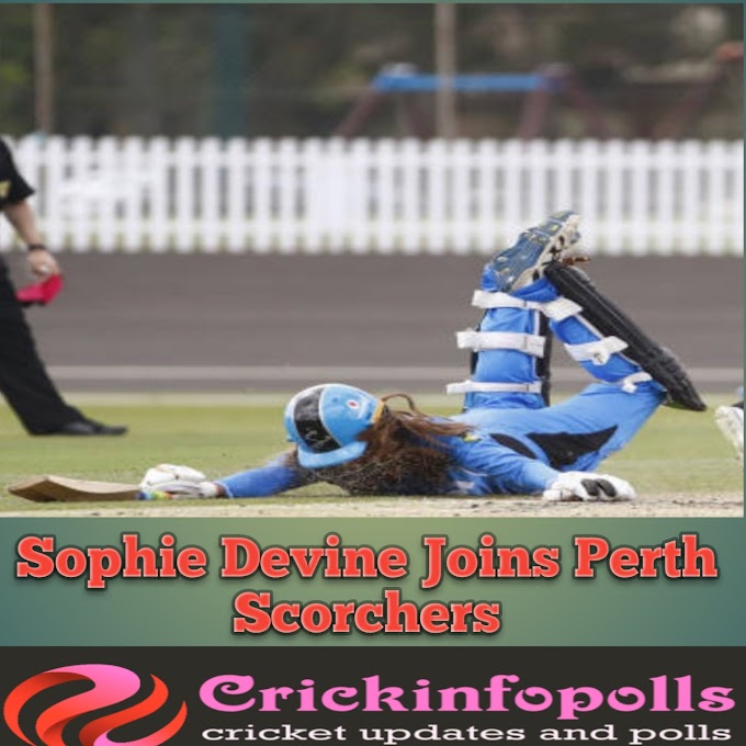 Sophie Devine joins Perth Scorchers || crickinfopolls