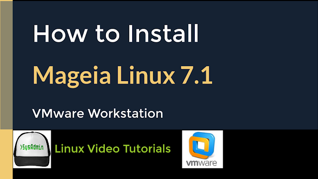 How to Install Mageia Linux 7.1 + VMware Tools on VMware Workstation