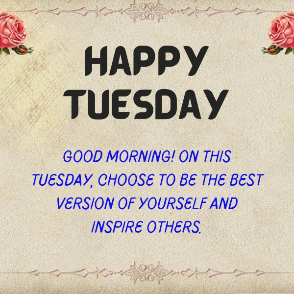 Good Morning Happy Tuesday Images With Positive Blessings and Quotes