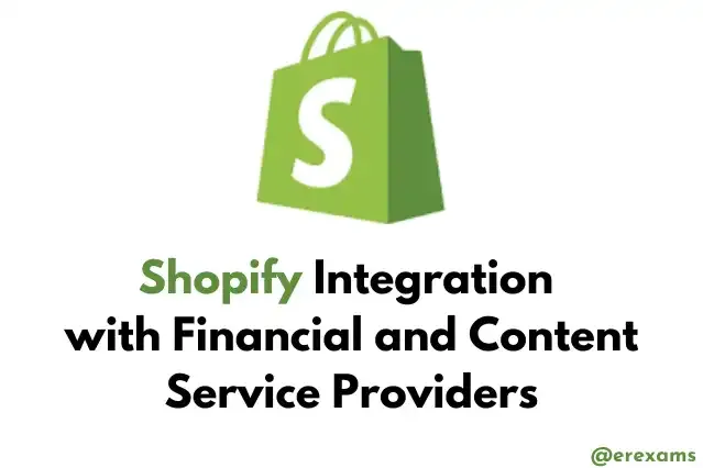 Shopify Integration with Financial and Content Service Providers