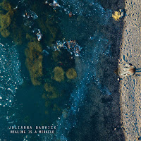 Julianna Barwick - Healing Is A Miracle