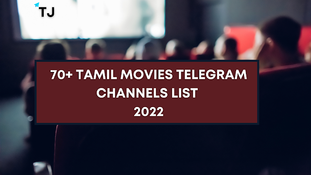 Tamil Movies Telegram Channels and Groups