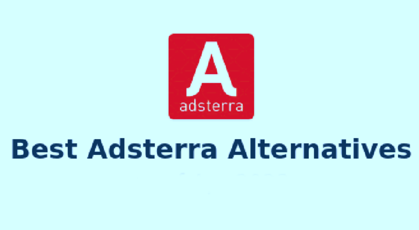 Adsterra Alternatives