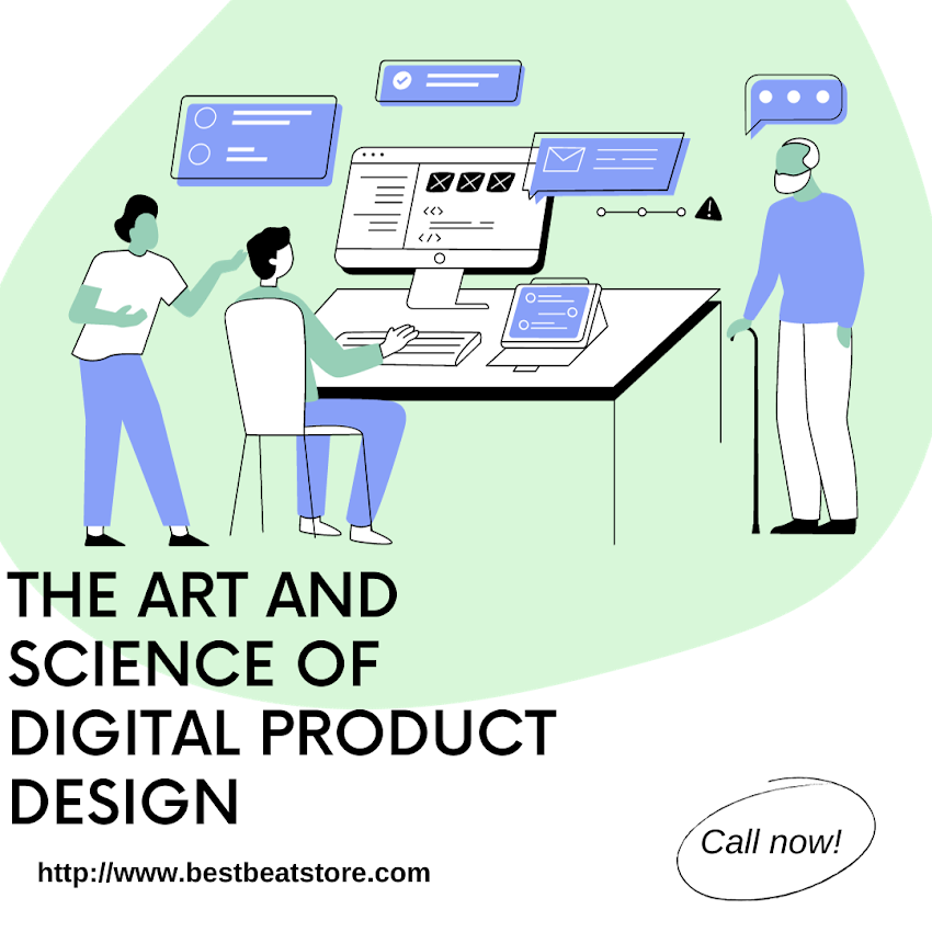The Art and Science of Digital Product Design