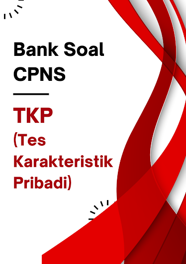 Bank Soal  CPNS TKP (Tes Karakteristik Pribadi)