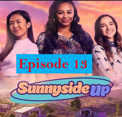 Sunny Side Up Episode 13 in english,Sunny Side Up comedy drama,Singapore drama,Sunny Side Up Episode 13,