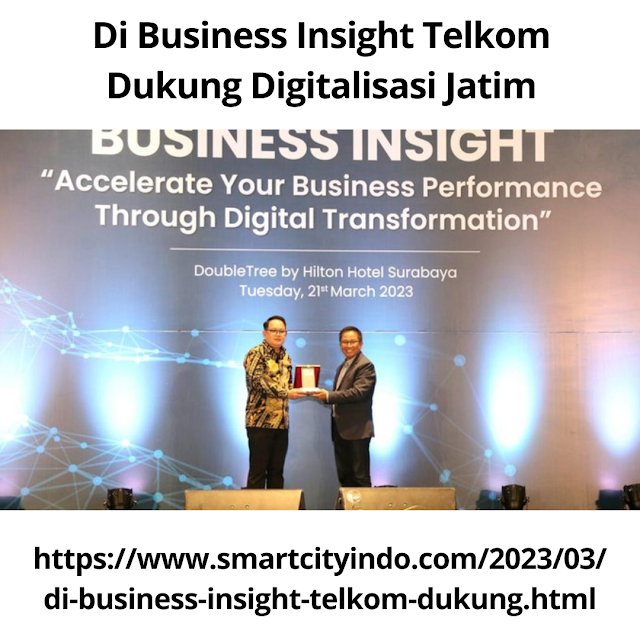 Di Business Insight Telkom Dukung Digitalisasi Jatim