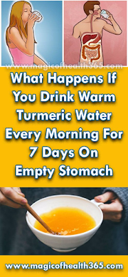 WHAT HAPPENS IF YOU DRINK WARM TURMERIC WATER EVERY MORNING FOR 7 DAYS ON EMPTY STOMACH