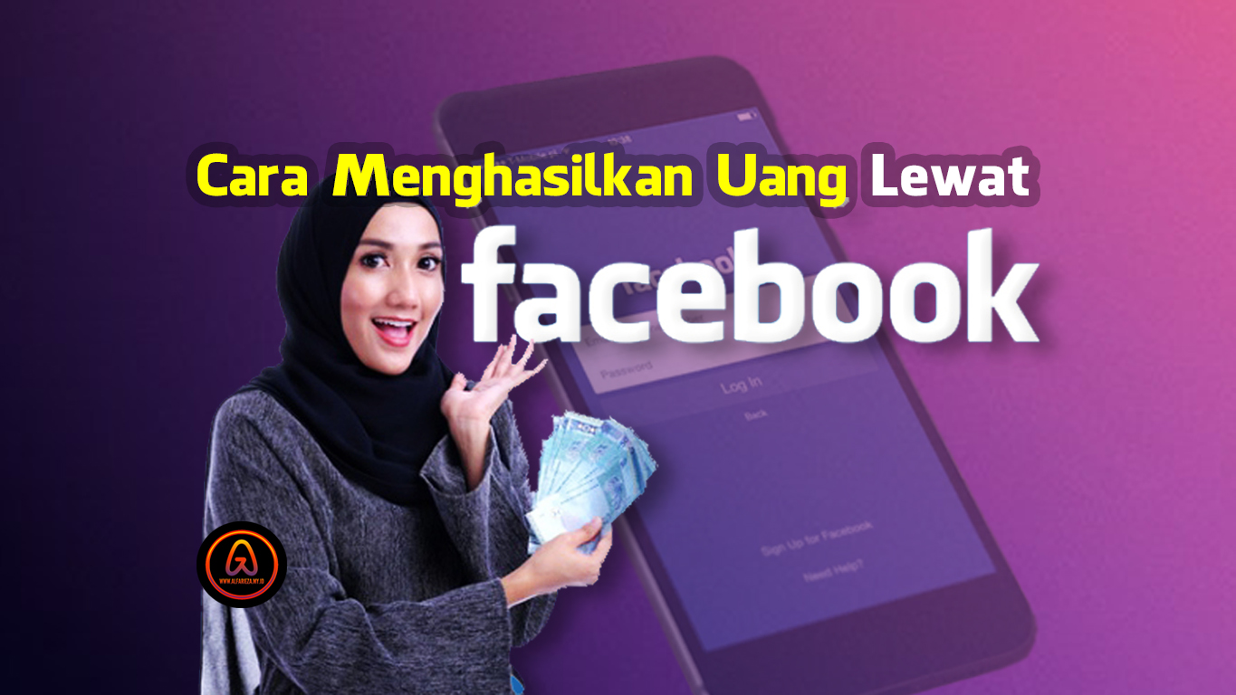 Cara-Menghasilkan-Uang-Lewat-Facebook