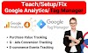 I will teach, setup google analytics 4 tag manager, conversion tracking facebook P