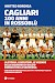 "Cagliari. 100 anni in Rossoblù", nel libro di Matteo Bordiga viene ripercorsa l'epopea della squadra sarda