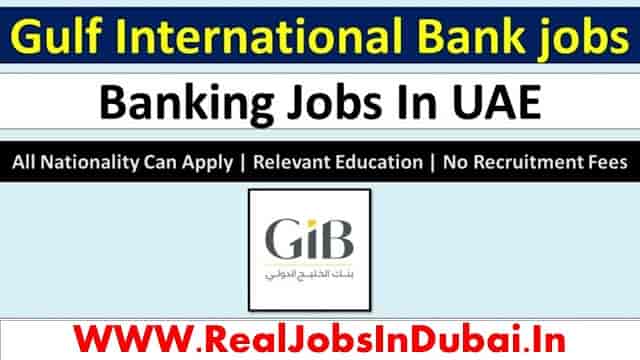 Gulf International Bank Careers Dubai Jobs