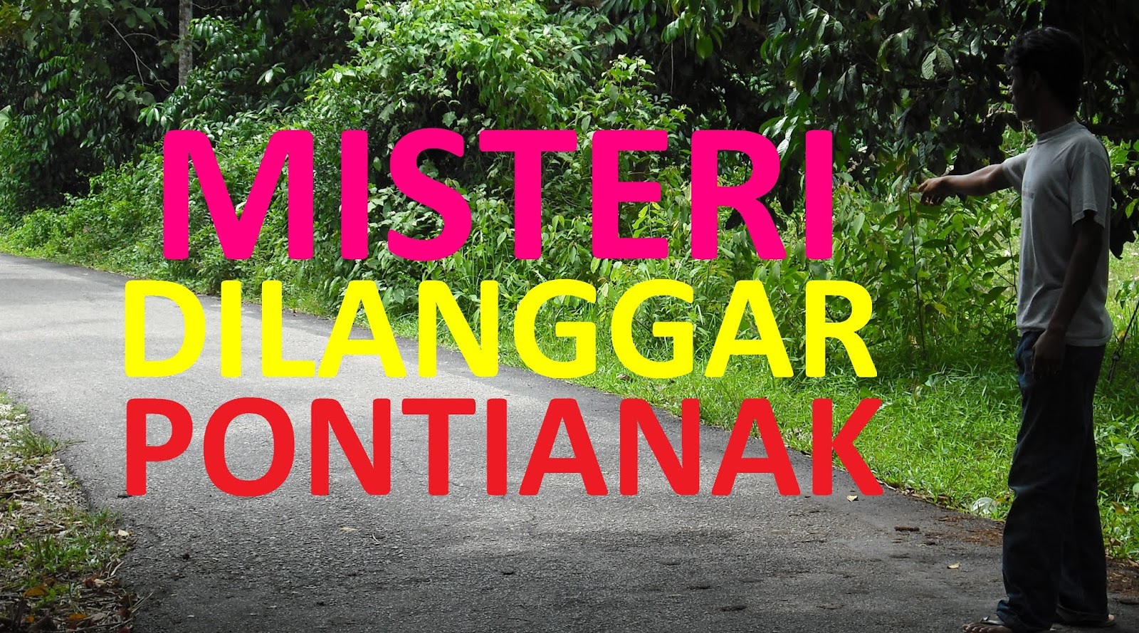Misteri Dilanggar Pontianak
