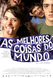  Filme  para ver: “As melhores coisas do mundo”.  Não deixe de ver um  do melhores filmes brasileiros  que eu já vi.
