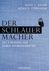 Der SchlauerMacher: 365 x Bildung aus sieben Wissensgebieten