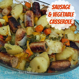 No-Fuss Sausage and Vegetable Casserole ~ all in one dinner and takes only minutes to prepare #Casserole #CompleteMeal #NoFussDinner