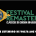 [News] “Festival Remaster, Clássicos do Cinema Brasileiro” traz filmes de volta às telas como você nunca viu