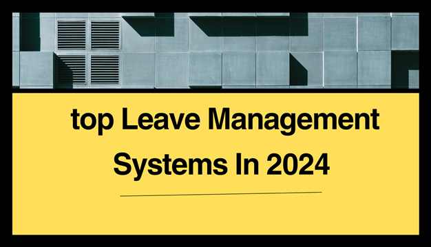 top Leave Management Systems In 2024