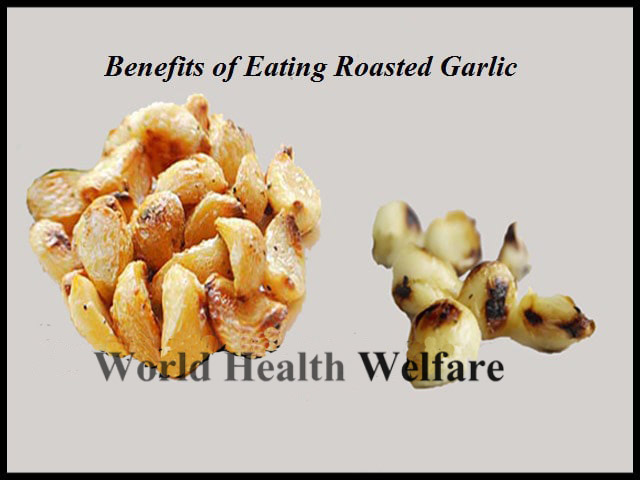 Benefits of Eating Roasted Garlic