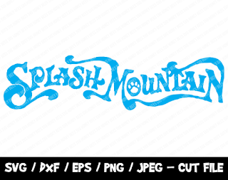 Splash Mountain Sign SVG, Disneyland Attraction SVG, Disney World SVG, Splash Mountain Cut File, Disney Cricut, Disney Cut File