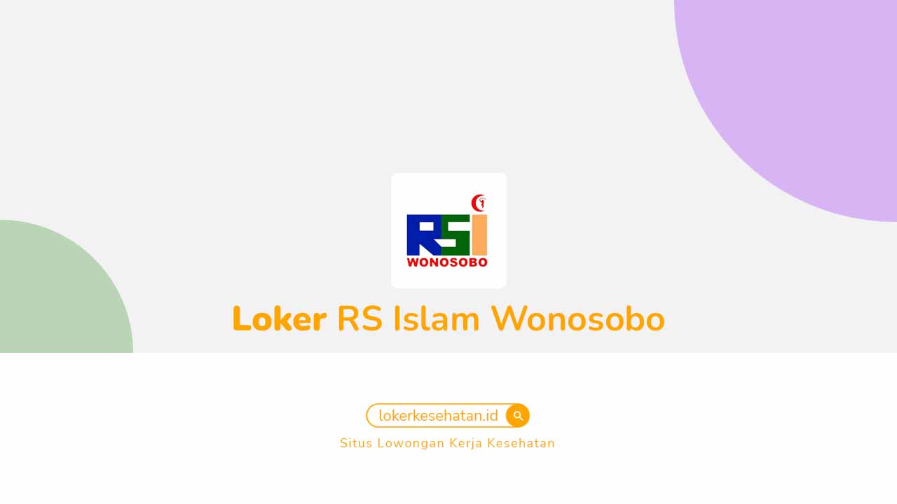 Loker RS Islam Wonosobo