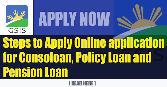 Steps to Apply Online application for Consoloan, Policy Loan and Pension Loan