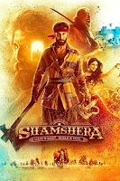 Shamshera 2022 Full Movie [Hindi-DD5.1] 480p & 720p & 1080p HDRip ESubs