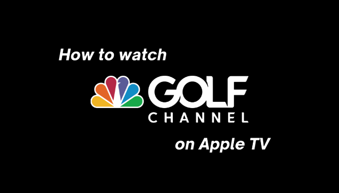 How to Watch Golf Channel on Apple TV