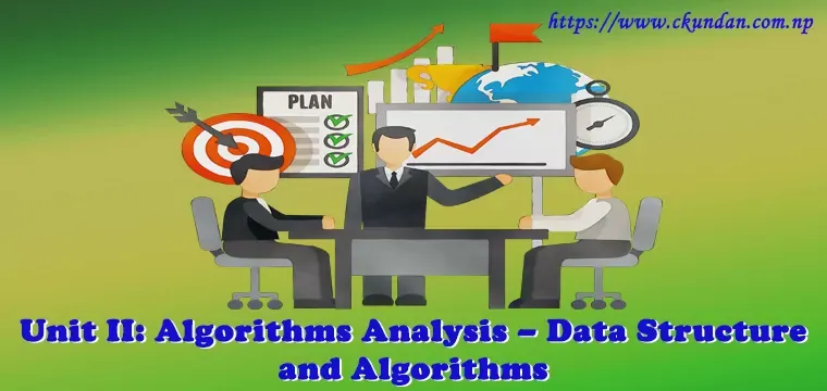 Algorithms Analysis – Data Structure and Algorithms