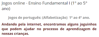 http://caic-rcarvalho.blogspot.com/p/jogos-online-ensino-fundamental-i-e-ii.html