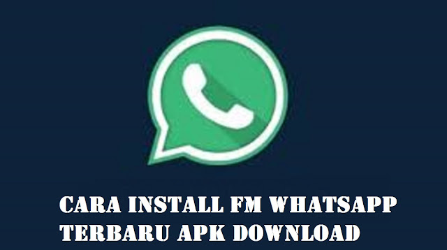  Pada era digital yang semakin canggih ini ada banyak sekali aplikasi modifikasi atau buat FM WhatsApp Terbaru APK Download