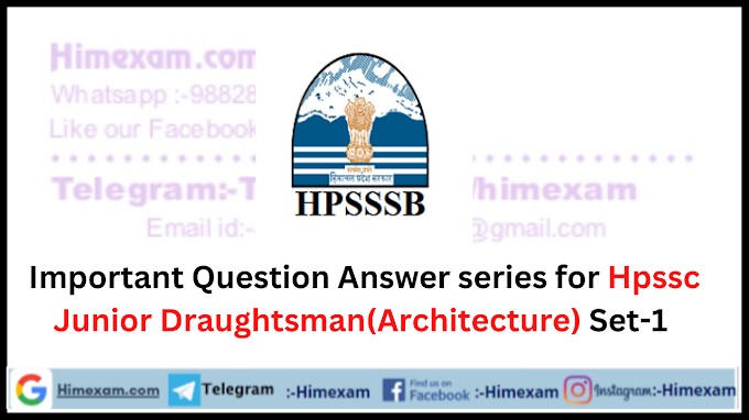 Important Question Answer series for Hpssc Junior Draughtsman(Architecture) Set-1 