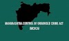 The Maharashtra Control of Organized Crime Act, 1999 (Complete Notes) By Dabangg Lawyer