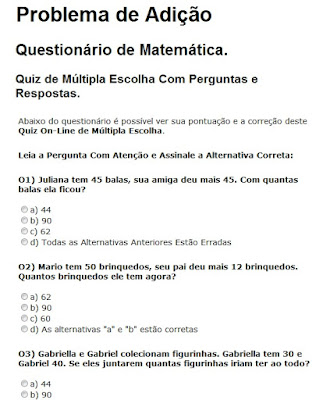 http://www.imagem.eti.br/questionarios/matematica-problemas-de-adicao-questionario.php