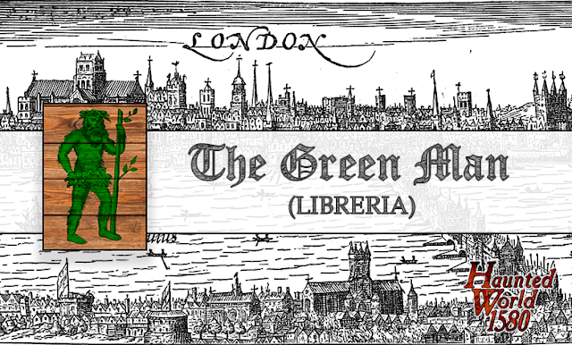 Sobre un panorama de Londres, en que se puede ver la catedral de San Pablo, el Támesis y en primer plano el teatro El Globo, en el siglo XVI (grabado en blanco y negro) una banda con el título de la entrada (The Green Man (Librería)). En la esquina inferior derecha aparece el logo de Haunted World 1580