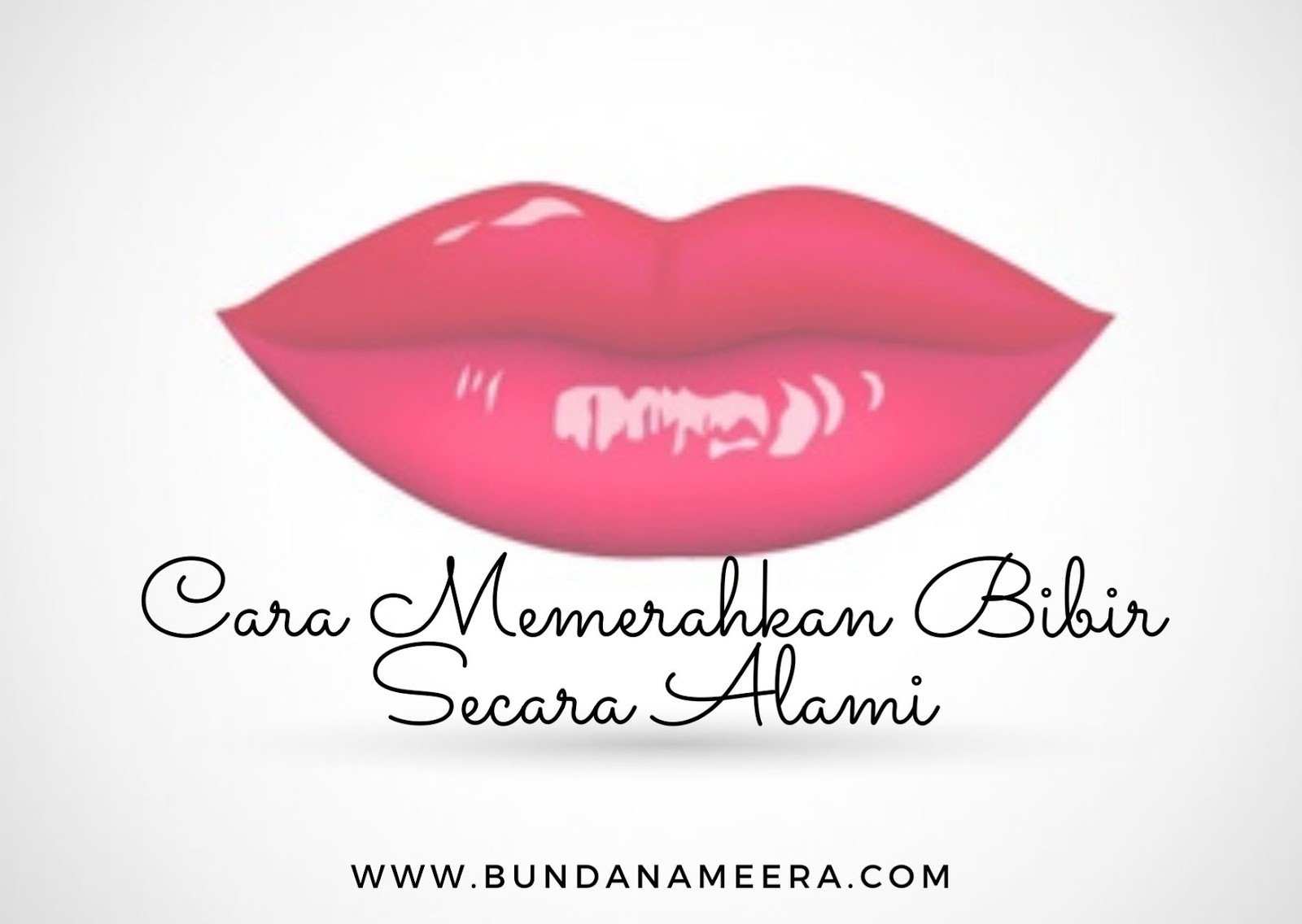 penyebab pudarnya warna merah pada bibir, cara alami memerahkan bibir