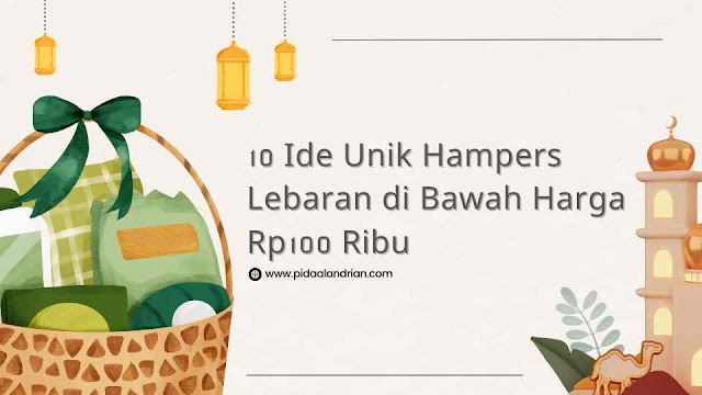 10 ide hampers unik dan murah