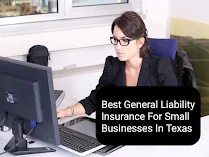 Best General Liability Insurance For Small Businesses In Texas in 2023