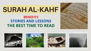 Surah Al-Kahf- Benifits And Stories