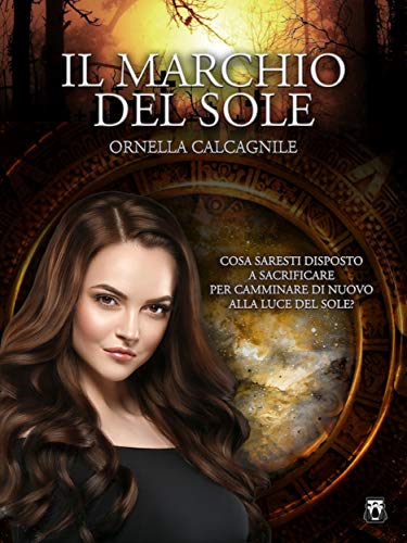 Il marchio del sole" di Ornella Calcagnile