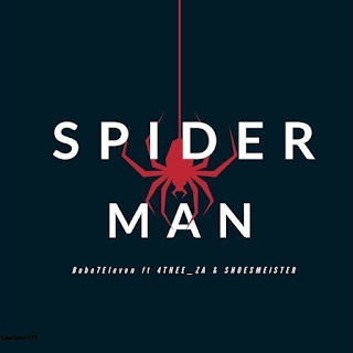Bobo 7Eleven & 4THEE_ZA - SPIDER MAN (feat. Shoesmeister) (2023) Download Mp3