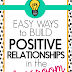 Easy Ways to Build Positive Relationships in the classroom