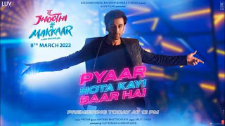 Pyar Hota Kayi Baar Hai Lyrics In English Translation – Tu Jhoothi Main Makkar