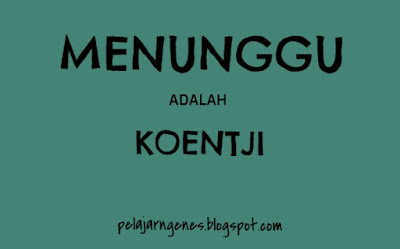 Menunggu adalah kunci ~ Yogi satriani